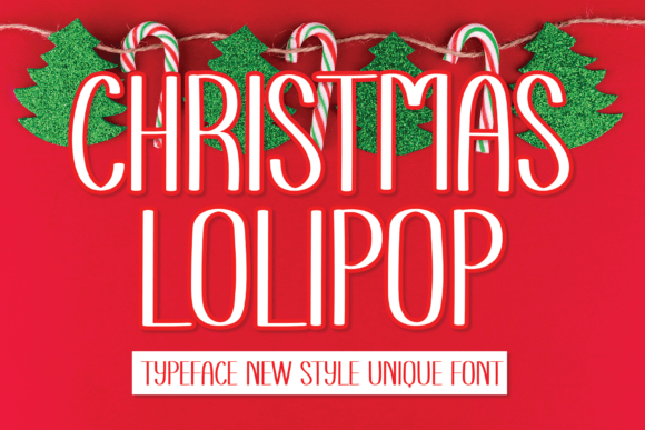 Christmas Lolipop: A Modern Sans Serif Font for Editors