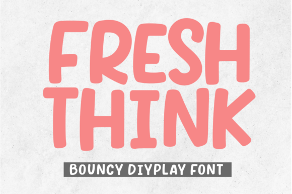 Fresh Think: A Bold Sans Serif Font for Editorial Design