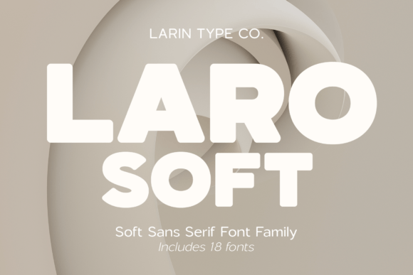 Laro Soft: A Modern Sans Serif for Clean Branding