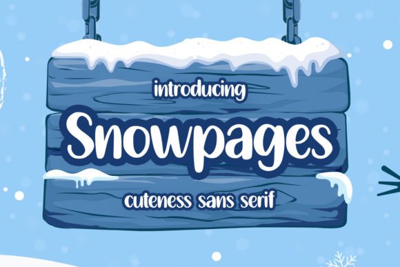 Snowpages: A Playful Sans Serif Font for Digital Brands
